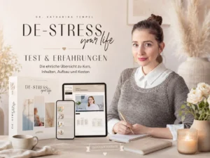 De-Stress your Life – Stress-Kurs von Dr. Katharina Tempel